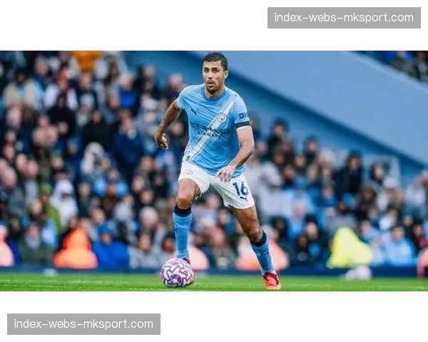 即时战报:罗德里远射世界波,曼城1-0领先阿森纳